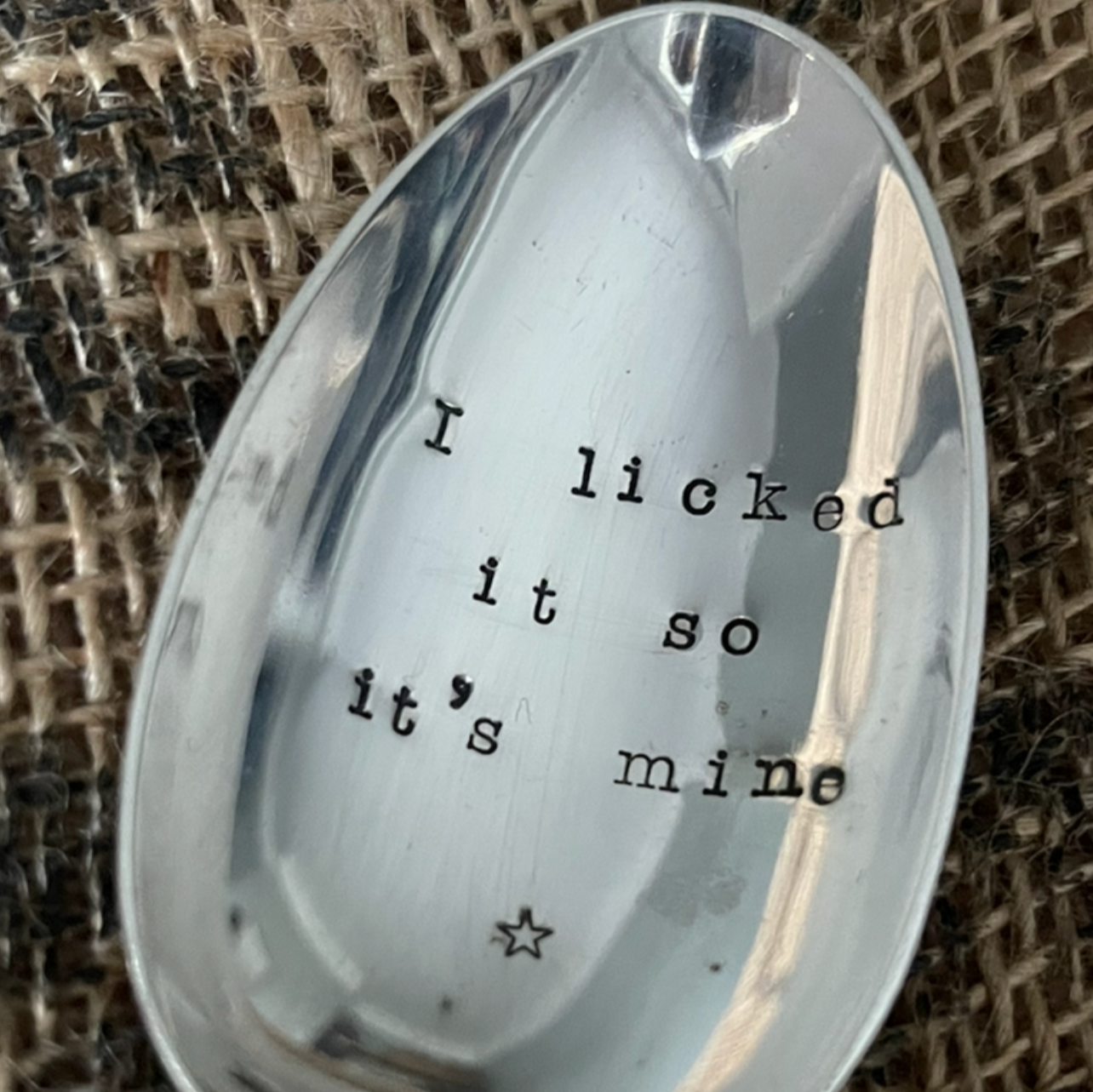 I LICKED IT SO IT'S MINE Hand stamped Vintage Silver Plated Dessert Spoon