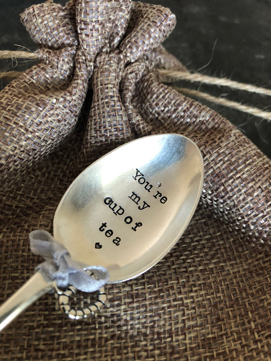 YOU'RE MY CUP OF TEA- Hand stamped Vintage Silver Plated Teaspoon