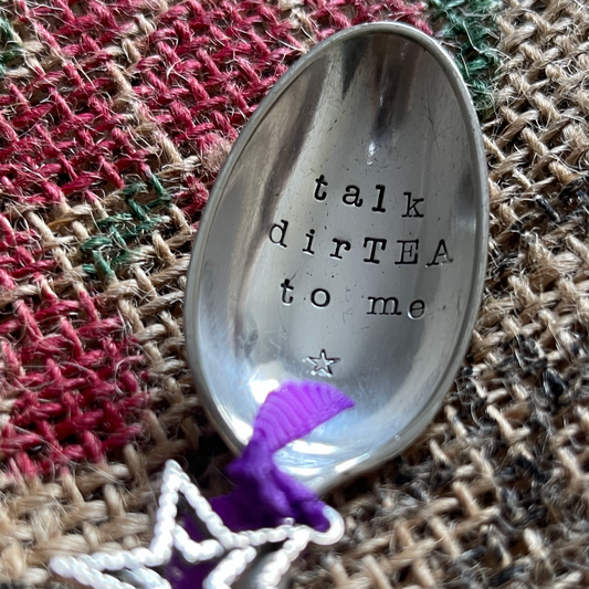 TALK DIRTEA TO ME Hand Stamped Silver Plated Vintage Teaspoon - Free P&P