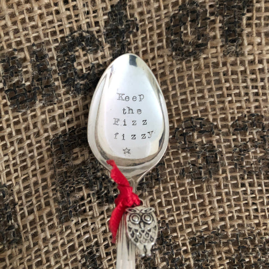KEEP THE FIZZ FIZZY  Hand stamped Vintage Silver Plated Teaspoon - Free P&P